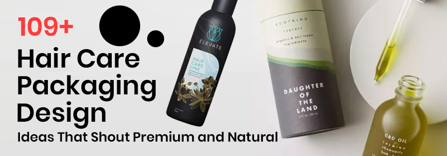 Best Hair Care Packaging Design Ideas